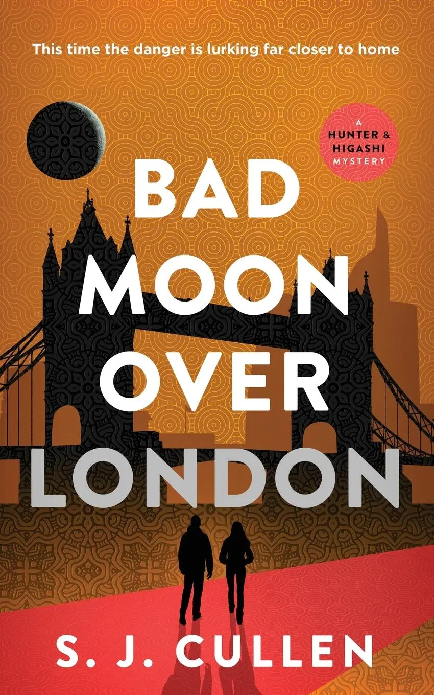 Cover: 9781776499427 | Bad Moon Over London | The Hunter &amp; Higashi Mysteries - Book 3 | Buch