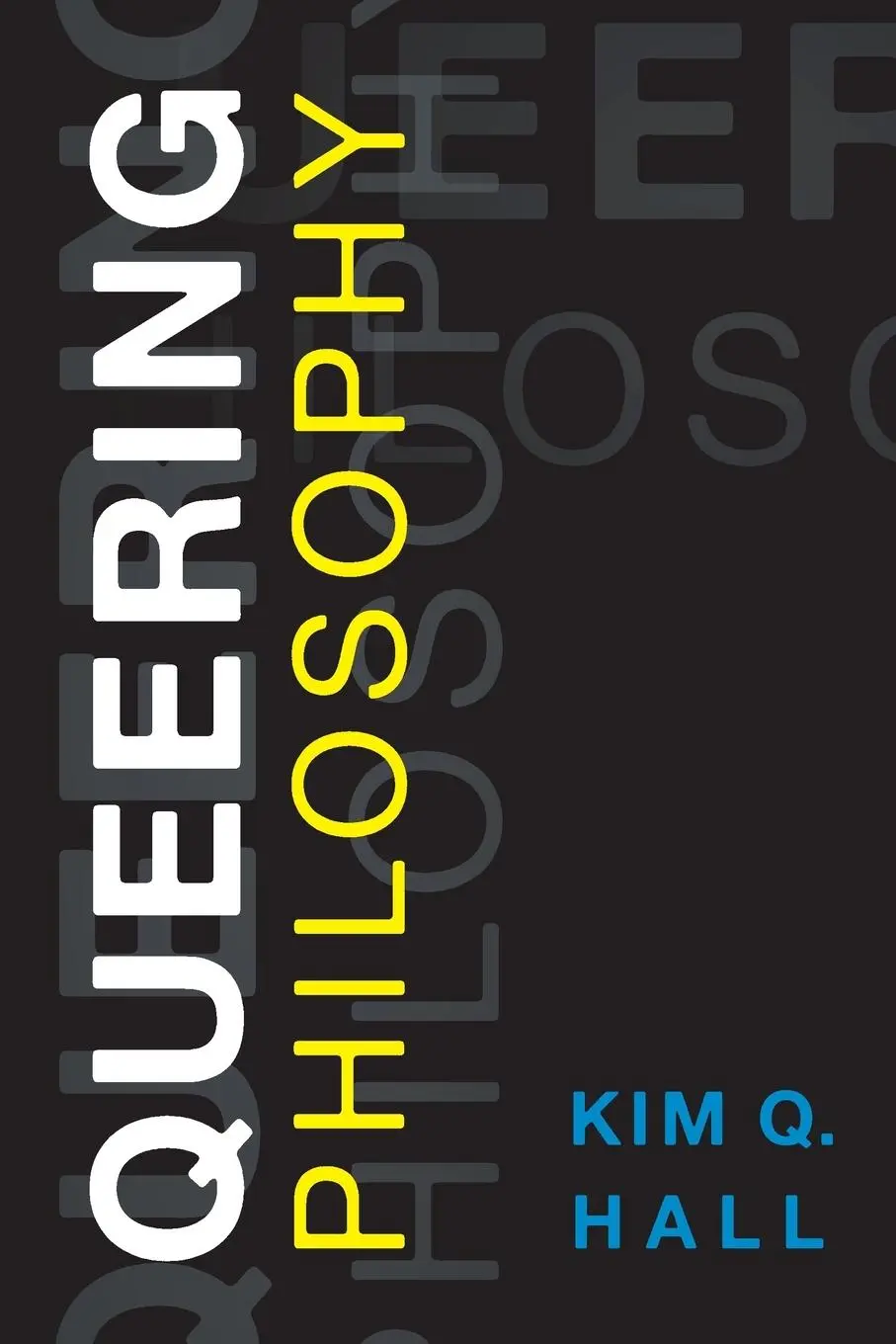 Cover: 9781786609427 | Queering Philosophy | Kim Q. Hall | Taschenbuch | Englisch | 2022