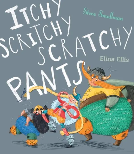 Cover: 9781848699427 | Itchy, Scritchy, Scratchy Pants | Steve Smallman | Taschenbuch | 2019