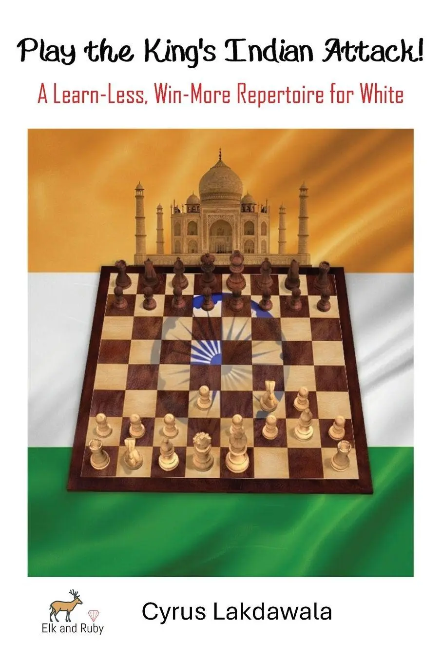 Cover: 9781916839427 | Play the King's Indian Attack! - A Learn-Less, Win-More Repertoire...