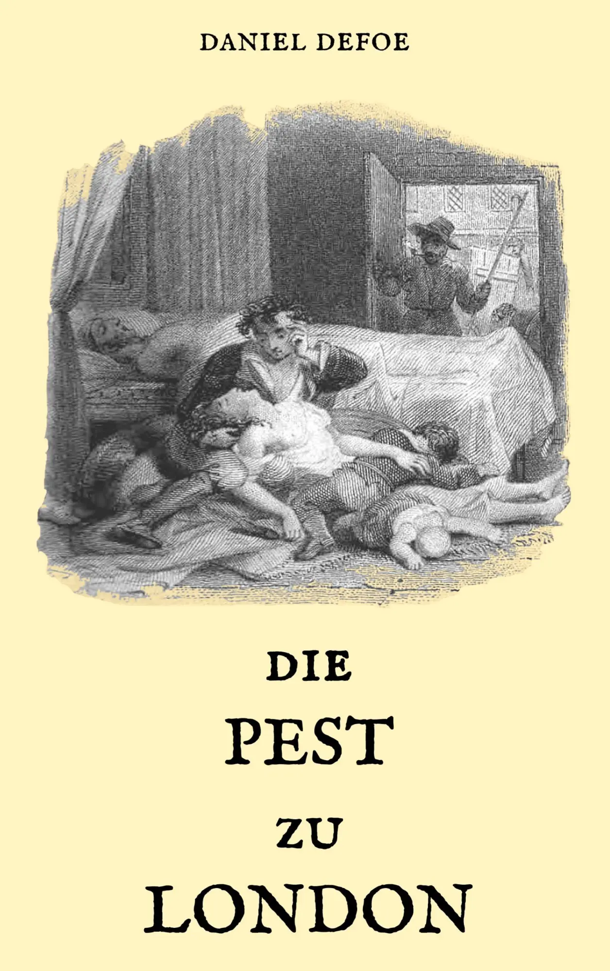 Cover: 9783746049427 | Die Pest zu London | Daniel Defoe | Taschenbuch | Paperback | 120 S.