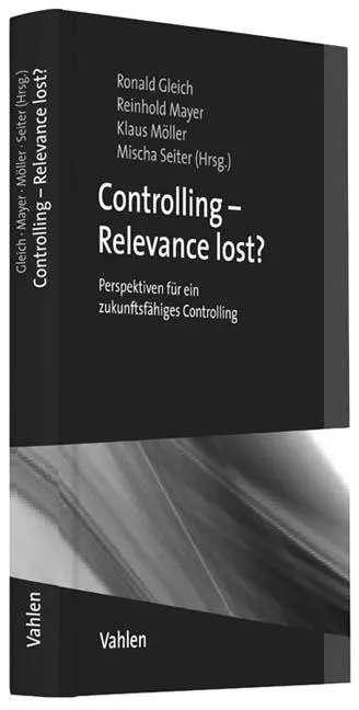 Cover: 9783800639427 | Controlling - Relevance lost? | Ronald Gleich | Buch | VIII | Deutsch