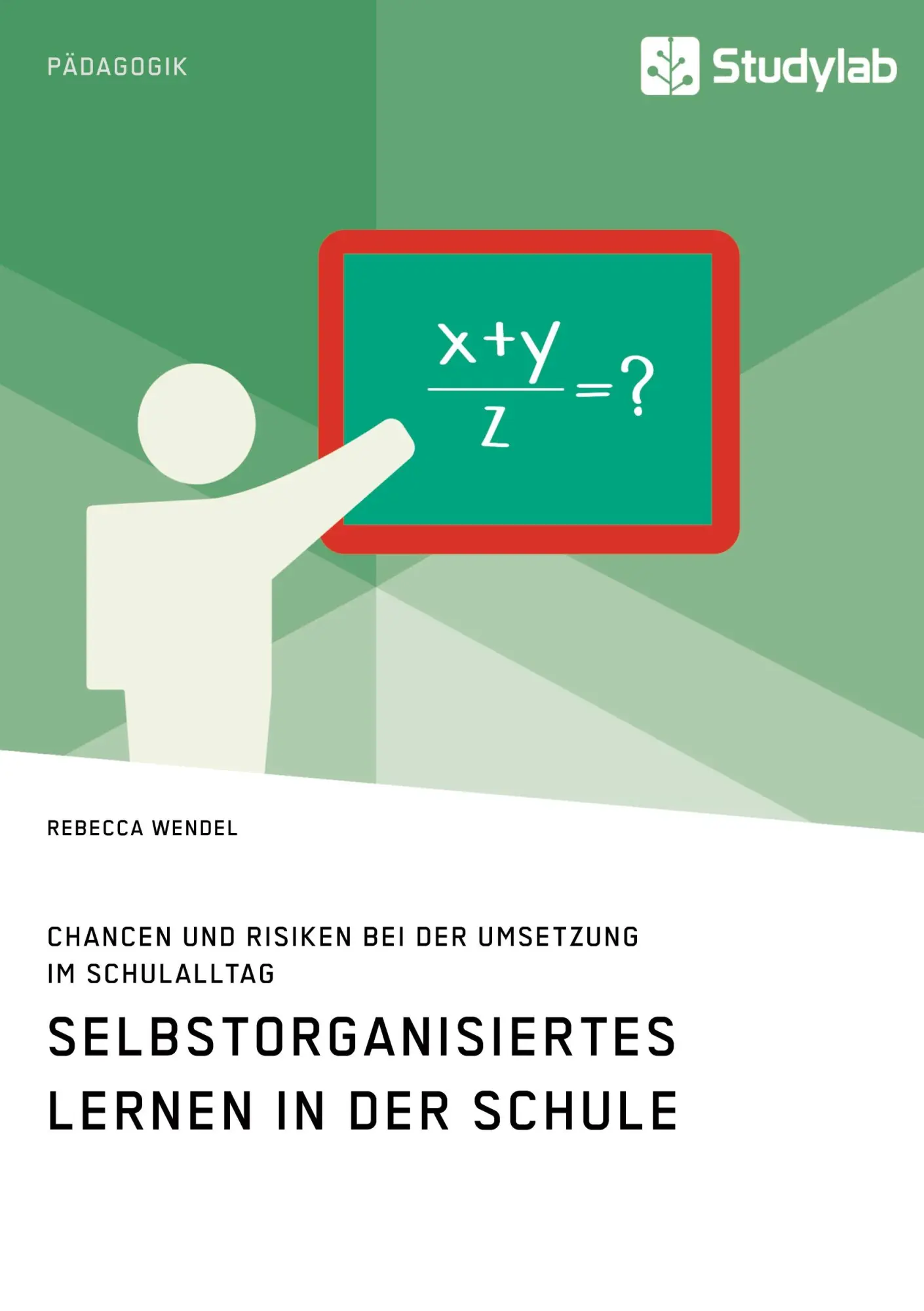 Cover: 9783960959427 | Selbstorganisiertes Lernen in der Schule. Chancen und Risiken bei...