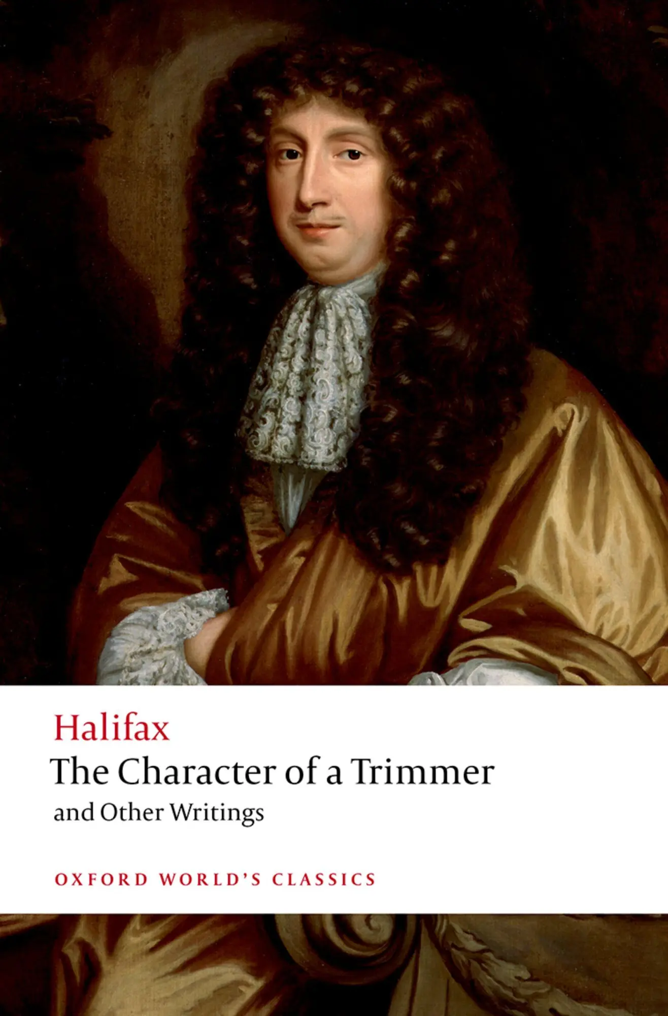 Cover: 9780198879527 | The Character of a Trimmer and Other Writings | George Savile Halifax Cover: 9780198879527 | The Character of a Trimmer and Other Writings | George Savile Halifax