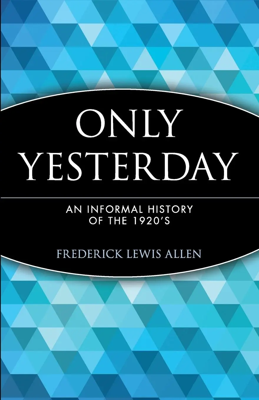 Cover: 9780471189527 | Only Yesterday | An Informal History of the 1920's | Allen | Buch