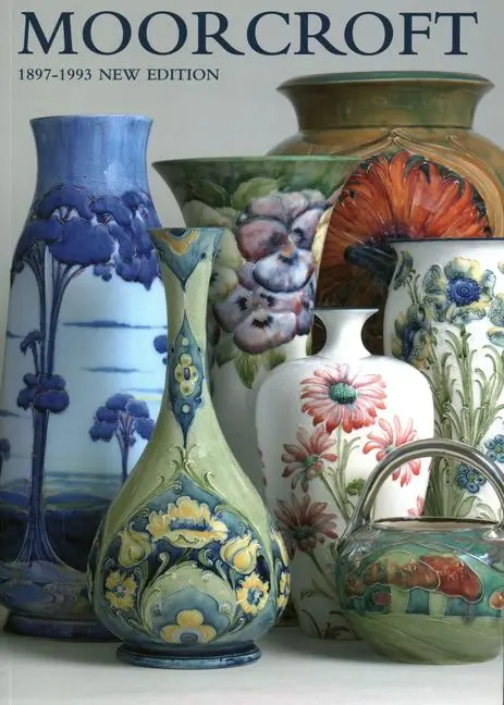 Cover: 9780957209527 | Moorcroft | A Guide to Moorcroft Pottery 1897 - 1993 | Taschenbuch