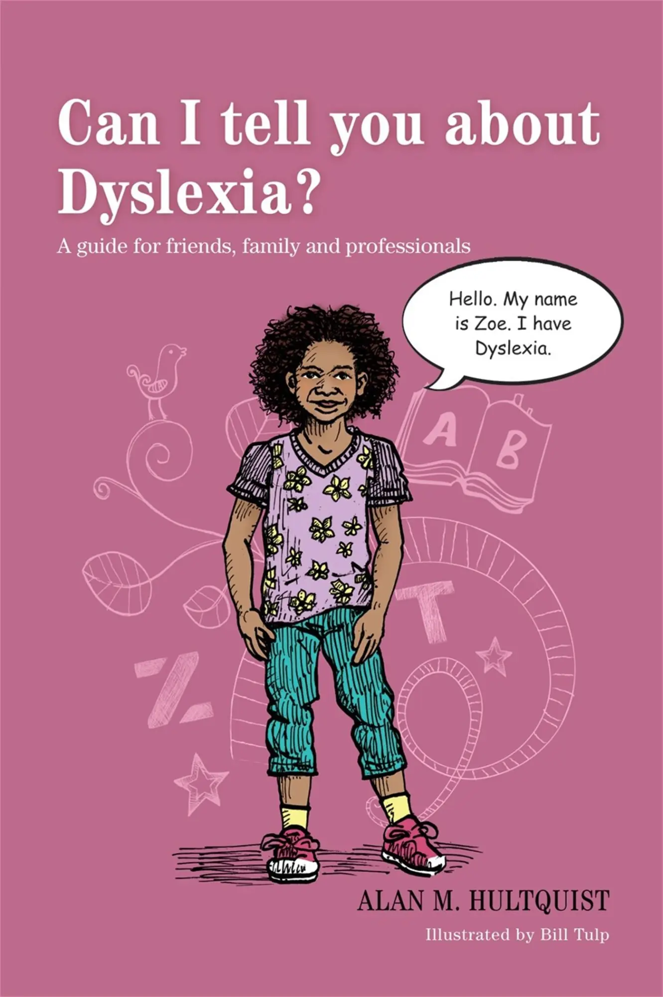 Cover: 9781849059527 | Can I Tell You about Dyslexia? | Alan M Hultquist | Taschenbuch | 2013