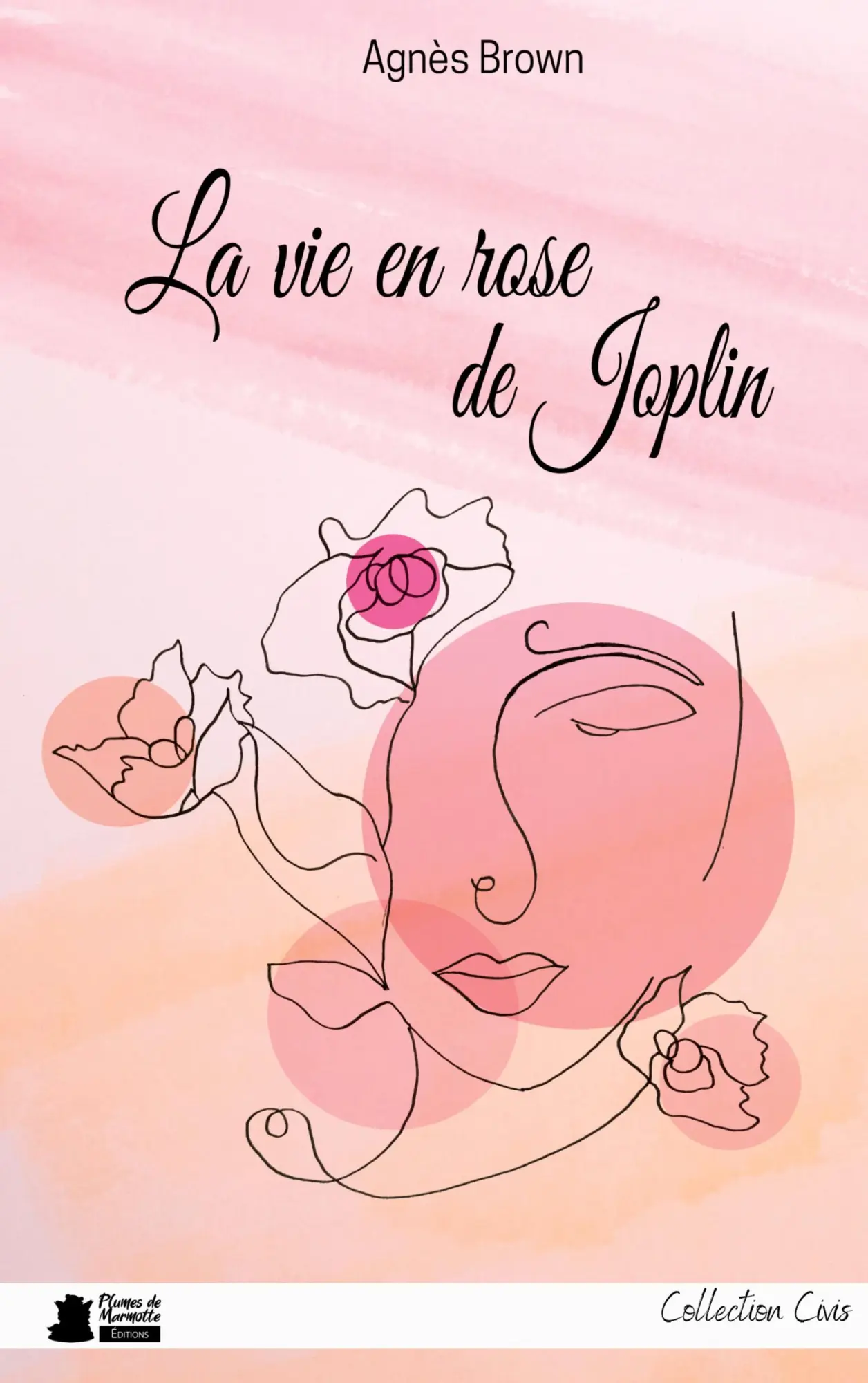 Cover: 9782491619527 | La vie en rose de Joplin | roman feel good | Agnès Brown | Taschenbuch