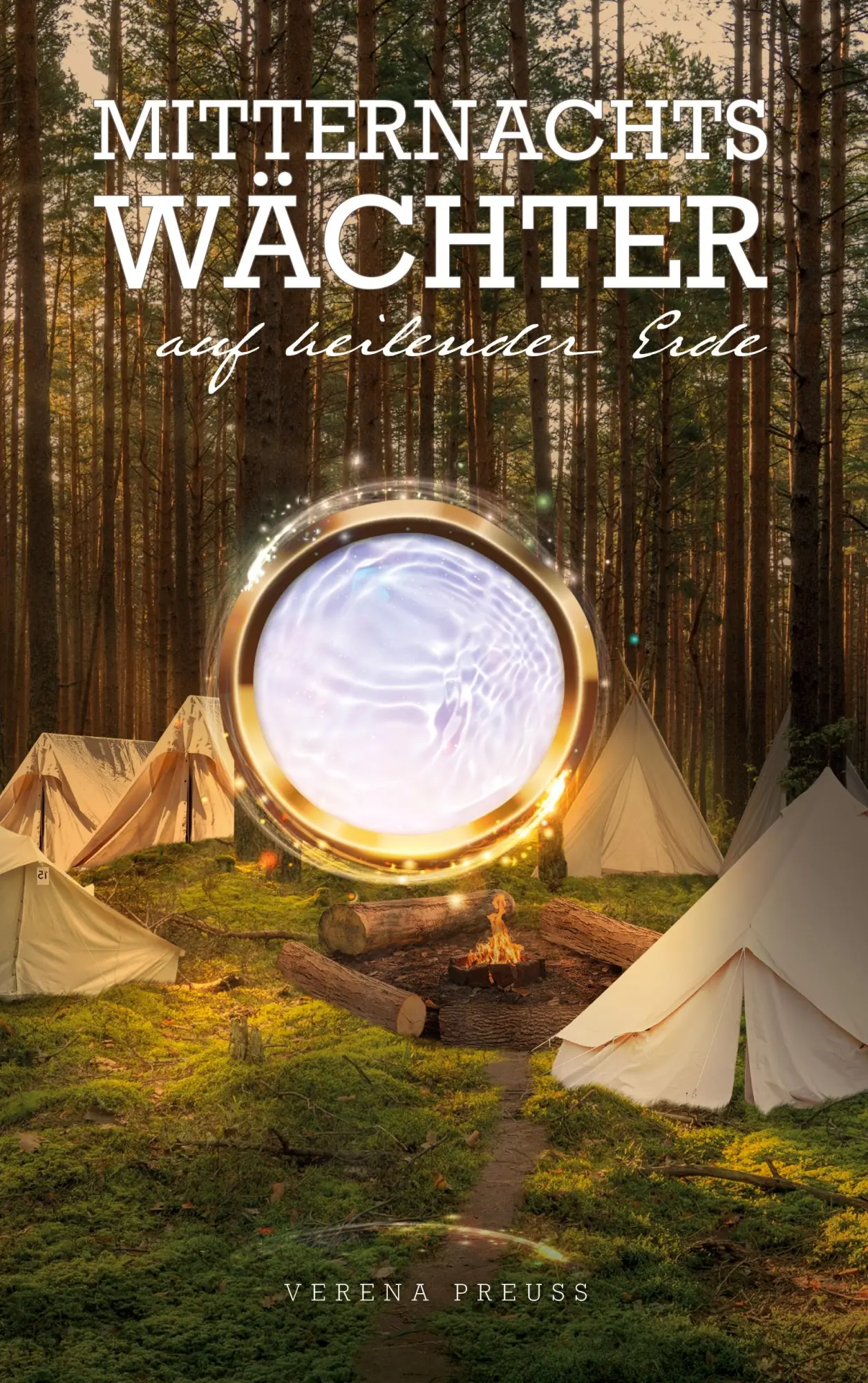 Cover: 9783695179527 | Mitternachtswächter | Auf heilender Erde | Verena Preuß | Taschenbuch