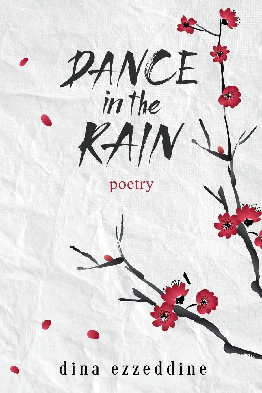 Cover: 9781068839627 | Dance in the Rain | Haikus and Poetry for the soul | Dina Ezzeddine