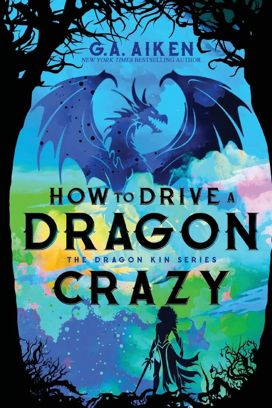 Cover: 9781496759627 | How to Drive a Dragon Crazy | G. A. Aiken | Taschenbuch | Englisch