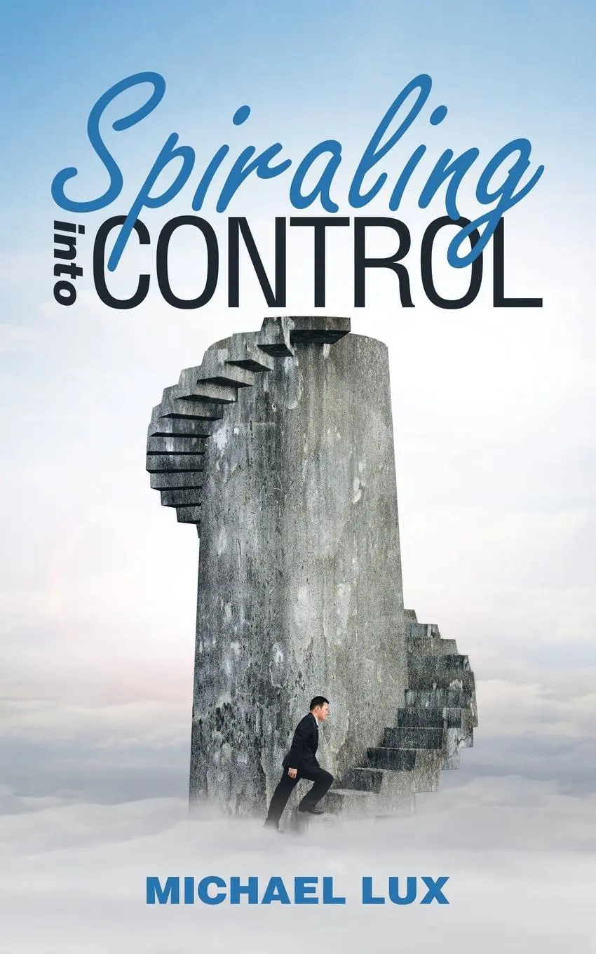 Cover: 9781982229627 | Spiraling into Control | Michael Lux | Taschenbuch | Englisch | 2019
