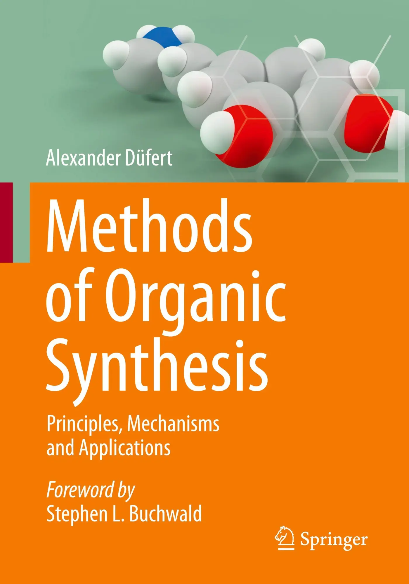 Cover: 9783662709627 | Methods of Organic Synthesis | Principles, Mechanisms and Applications