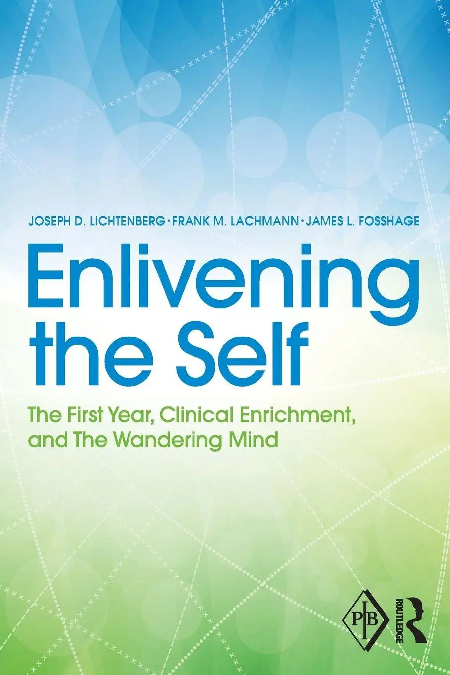 Cover: 9781138809727 | Enlivening the Self | Joseph Lichtenberg (u. a.) | Taschenbuch | 2015