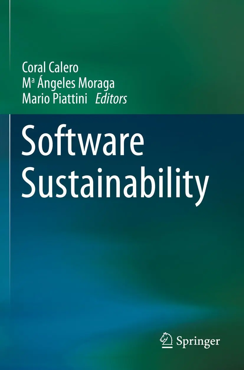 Cover: 9783030699727 | Software Sustainability | Coral Calero (u. a.) | Taschenbuch | xxiii Cover: 9783030699727 | Software Sustainability | Coral Calero (u. a.) | Taschenbuch | xxiii