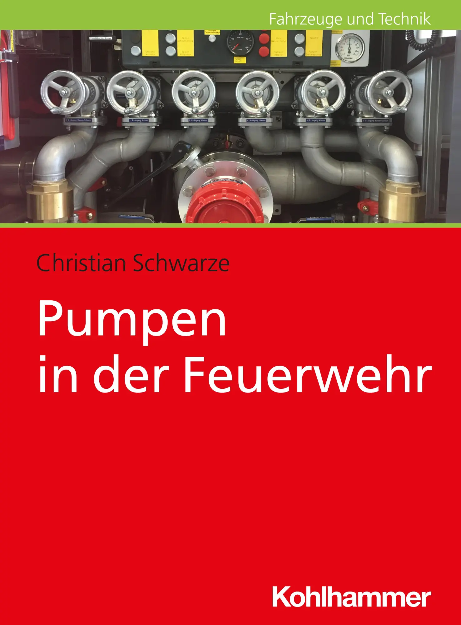 Cover: 9783170429727 | Pumpen in der Feuerwehr | Christian Schwarze | Taschenbuch | 216 S.