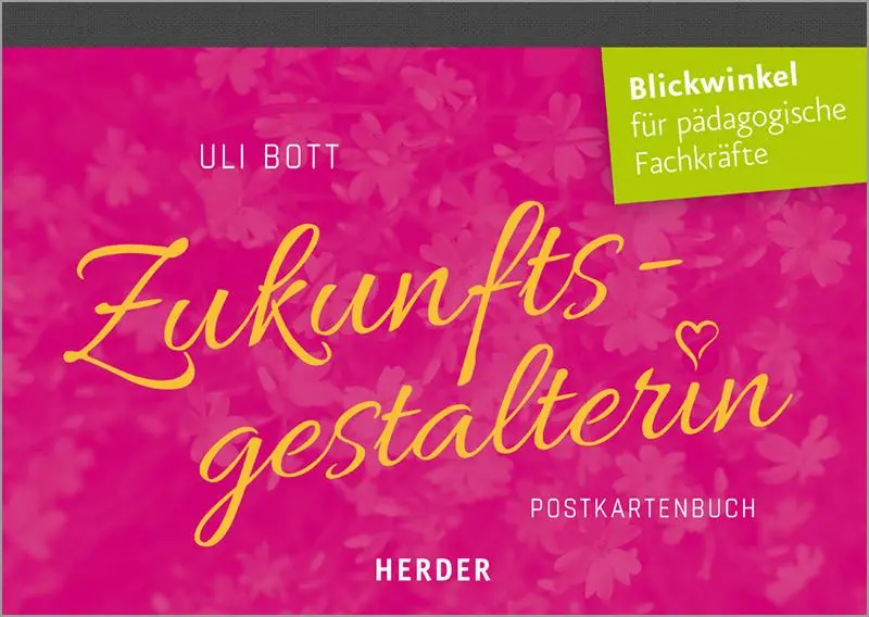 Cover: 9783451379727 | Zukunftsgestalterin | Uli Bott | Postkartenbuch, -satz | 12 S. | 2020