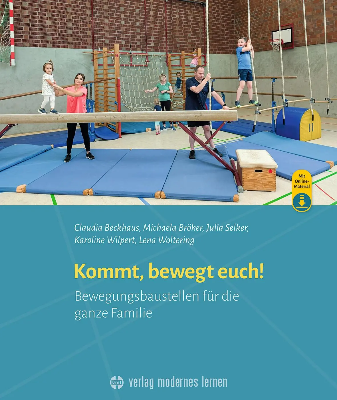 Cover: 9783808009727 | "Kommt, bewegt euch" | Bewegungsbaustellen für die ganze Familie