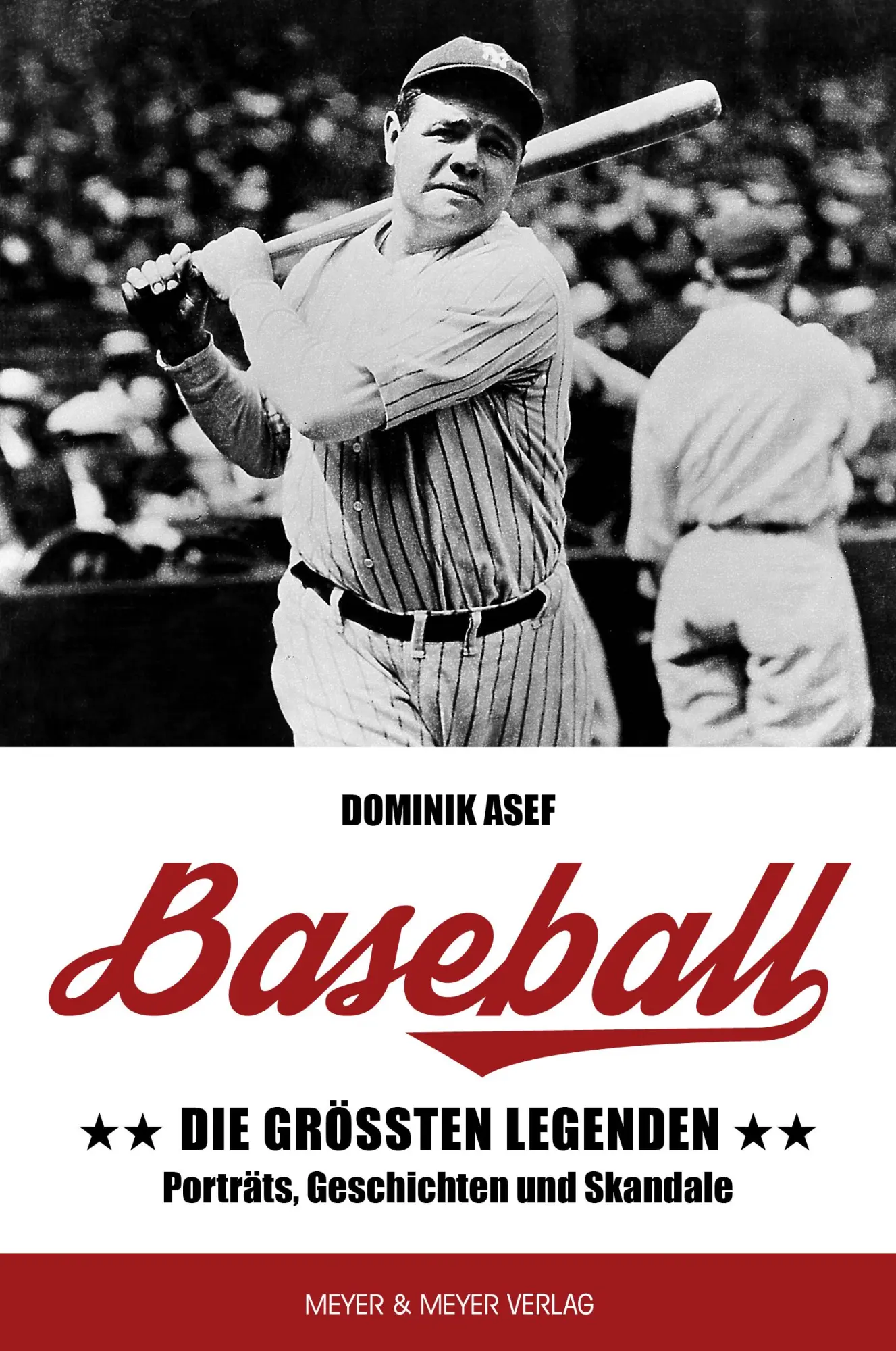 Cover: 9783840379727 | Baseball: Die größten Legenden | Dominik Asef | Taschenbuch | 312 S.