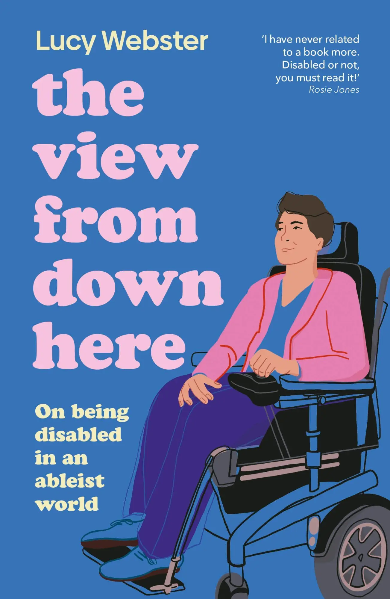 Cover: 9780241789827 | The View From Down Here | On Being Disabled in an Ableist World | Buch
