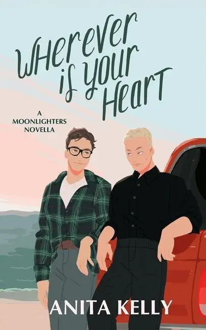 Cover: 9781737229827 | Wherever is Your Heart | A Moonlighters novella | Anita Kelly | Buch