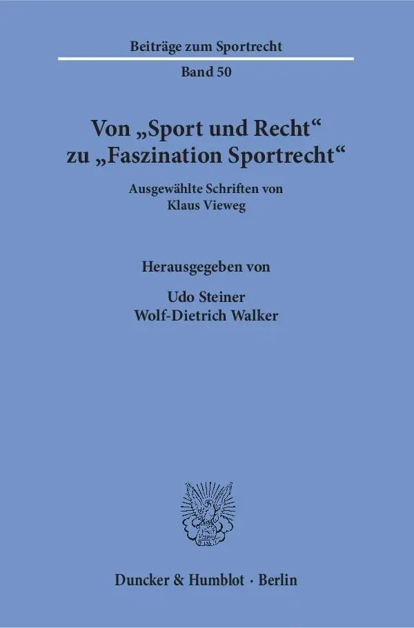 Cover: 9783428149827 | Von 'Sport und Recht' zu 'Faszination Sportrecht'. | Klaus Vieweg