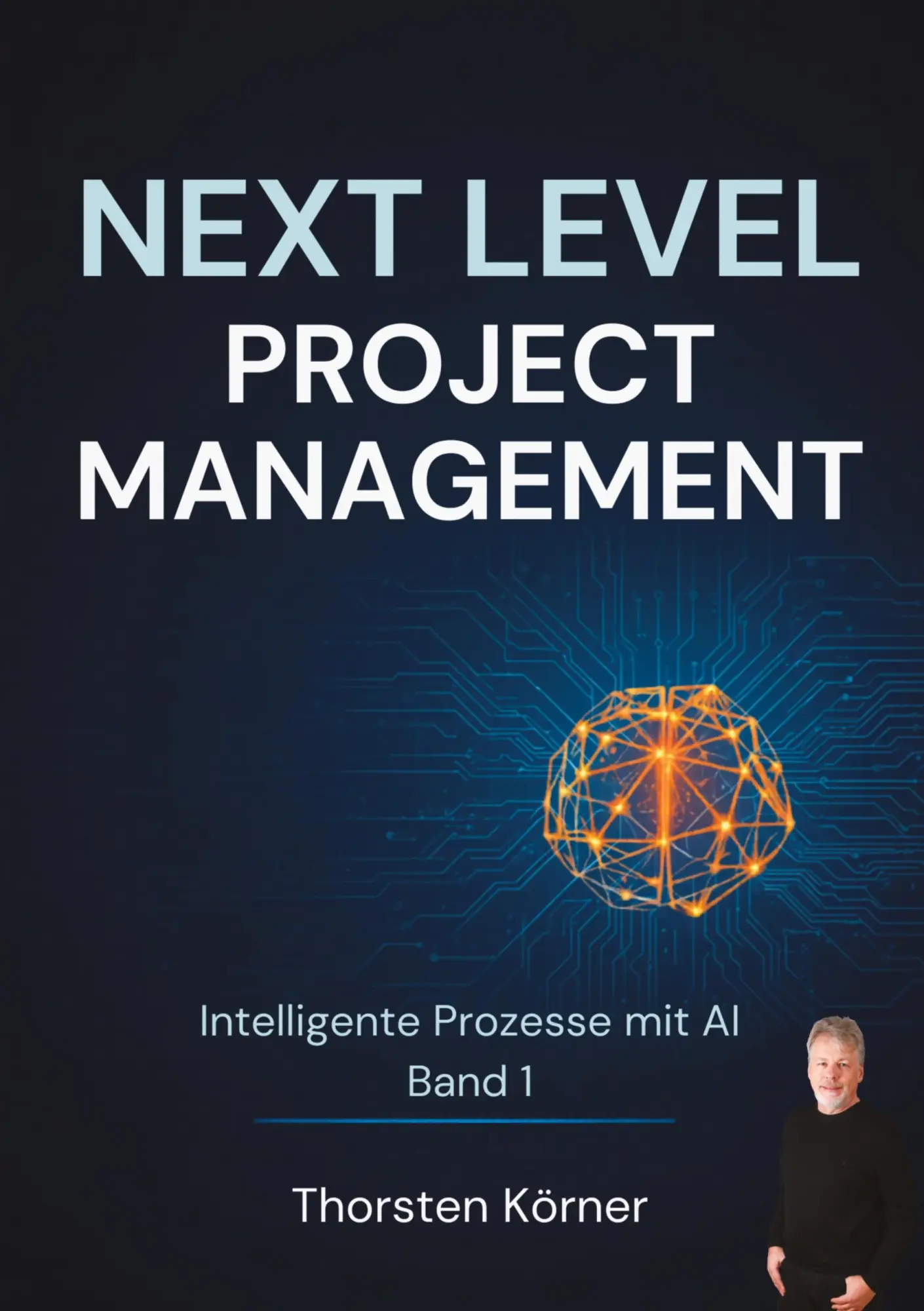 Cover: 9783696379827 | Next Level Project Management: Intelligente Prozesse mit AI | Körner
