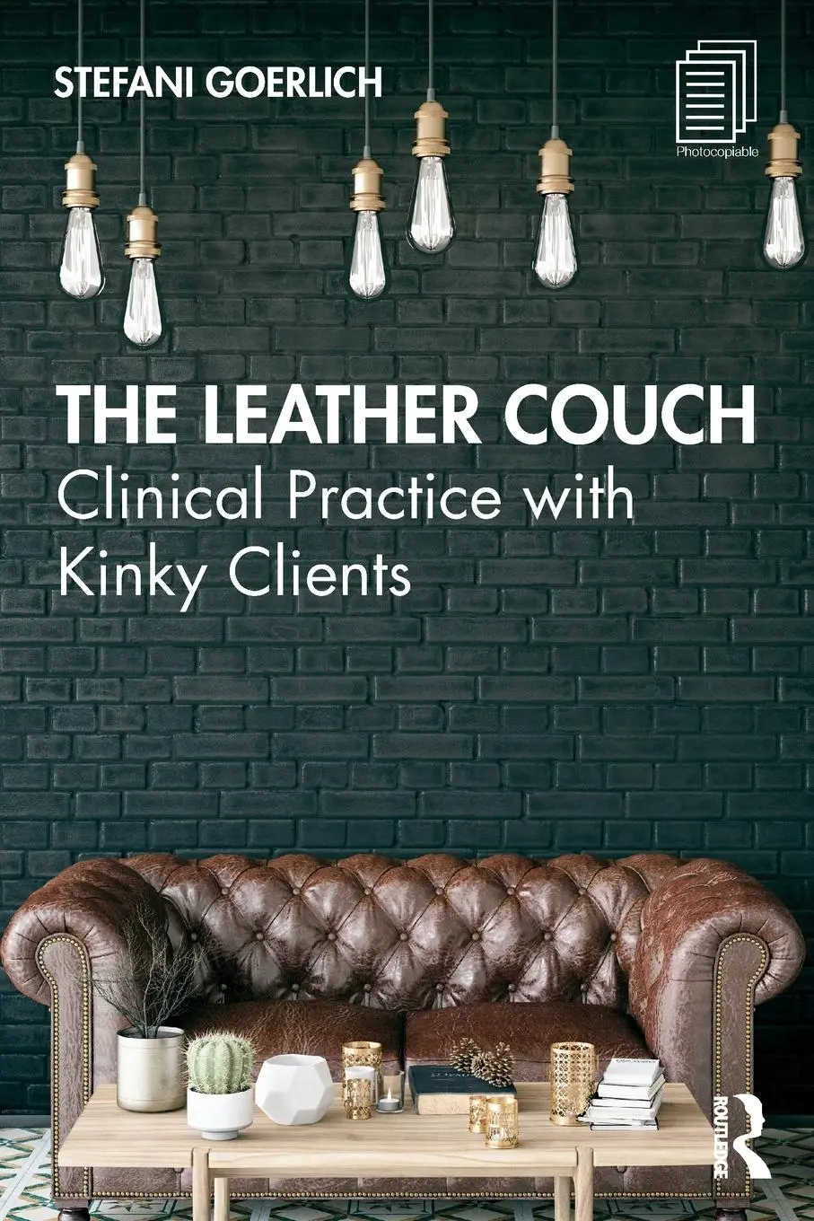 Cover: 9780367439927 | The Leather Couch | Clinical Practice with Kinky Clients | Goerlich