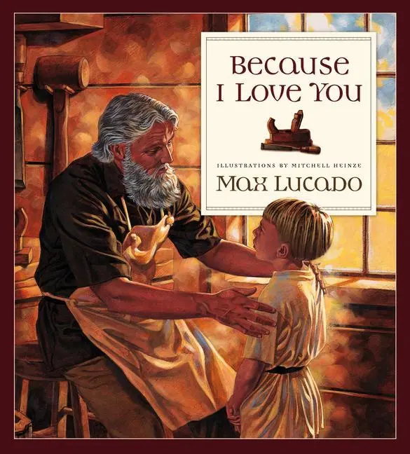 Cover: 9780891079927 | Because I Love You | Max Lucado | Buch | Einband - fest (Hardcover)