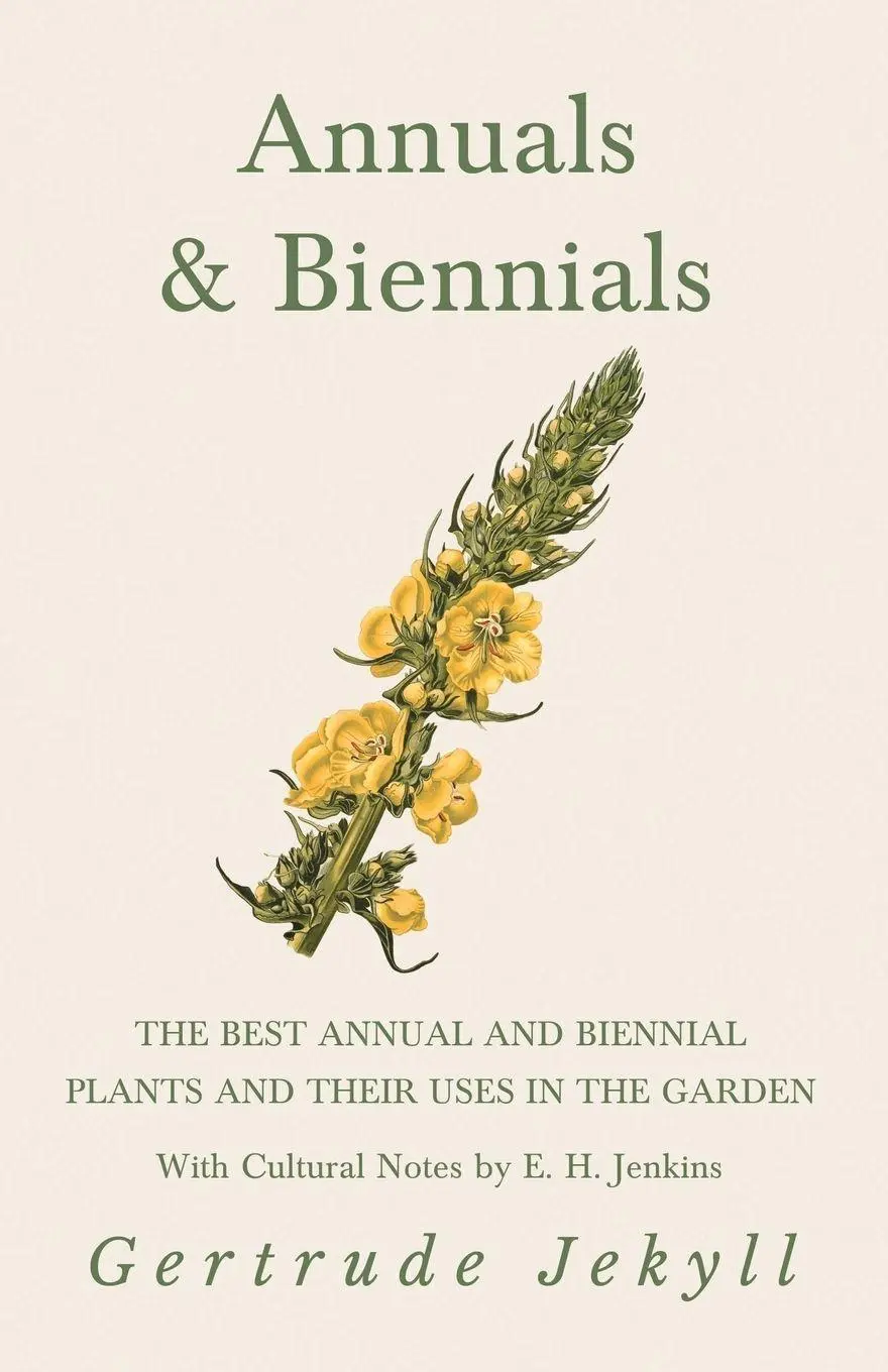 Cover: 9781528709927 | Annuals &amp; Biennials - The Best Annual and Biennial Plants and Their...