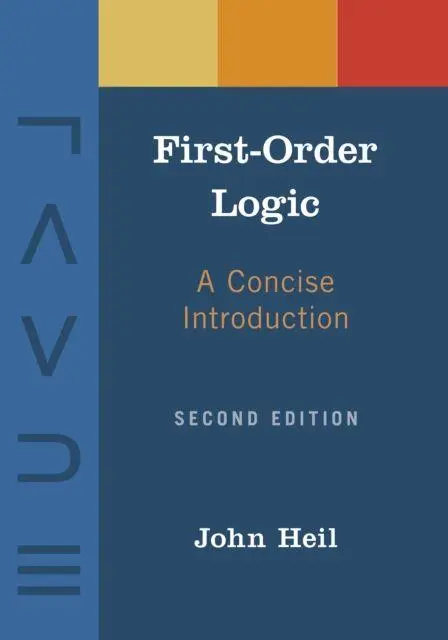 Cover: 9781624669927 | First-Order Logic | A Concise Introduction | John Heil | Taschenbuch