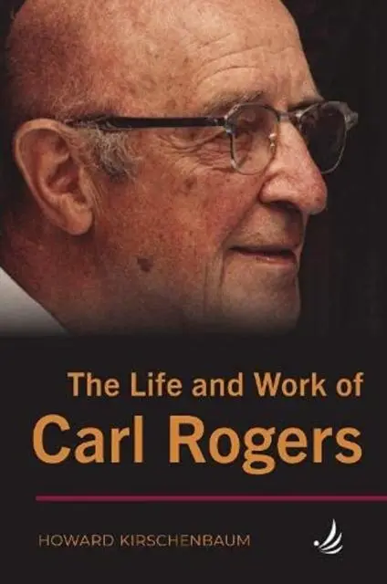 Cover: 9781910919927 | The Life and Work of Carl Rogers | Howard Kirschenbaum | Taschenbuch