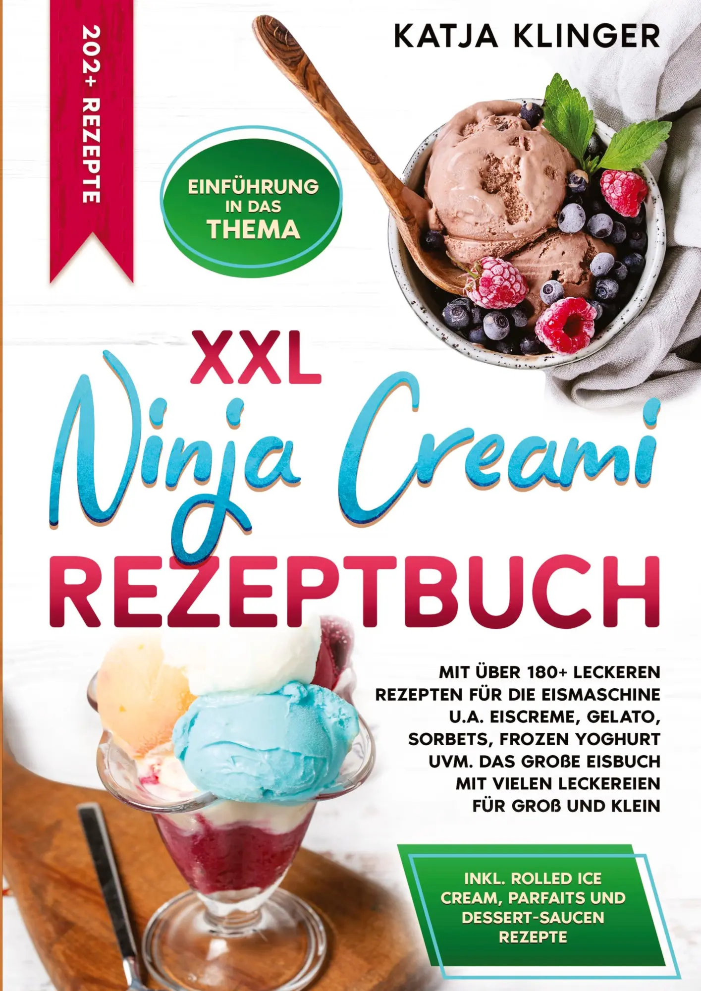 Cover: 9783384279927 | XXL Ninja Creami Rezeptbuch | Katja Klinger | Taschenbuch | Paperback