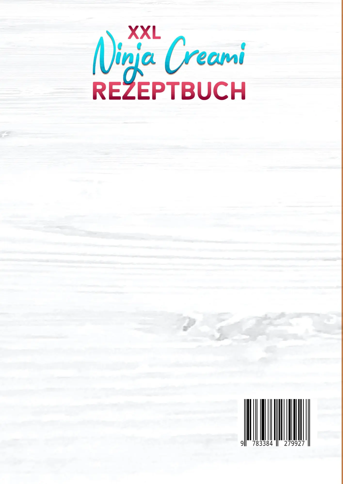 Rückseite: 9783384279927 | XXL Ninja Creami Rezeptbuch | Katja Klinger | Taschenbuch | Paperback