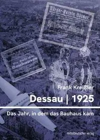 Cover: 9783963119927 | Dessau 1925 | Frank Kreißler | Buch | 400 S. | Deutsch | 2025