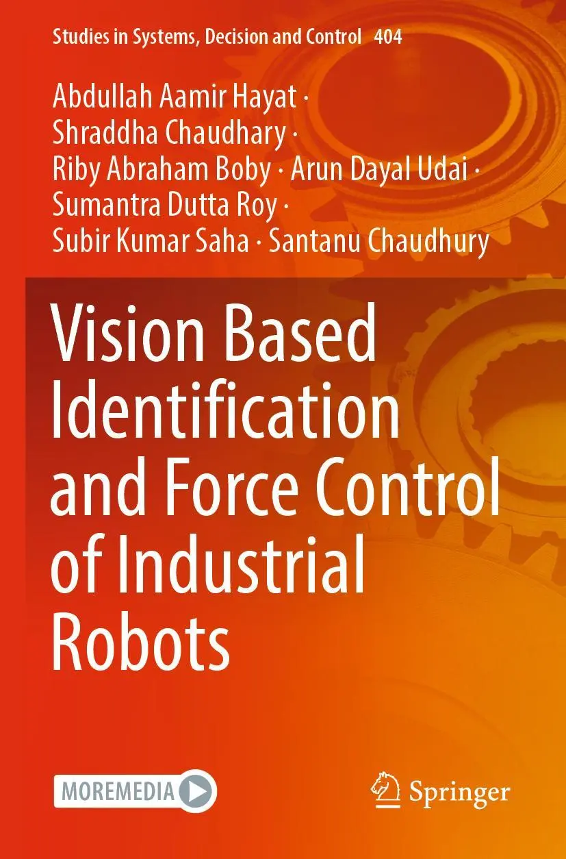 Cover: 9789811669927 | Vision Based Identification and Force Control of Industrial Robots