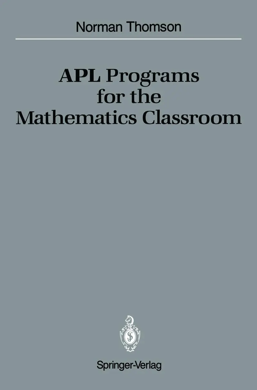 Cover: 9780387970028 | APL Programs for the Mathematics Classroom | Norman D. Thomson | Buch