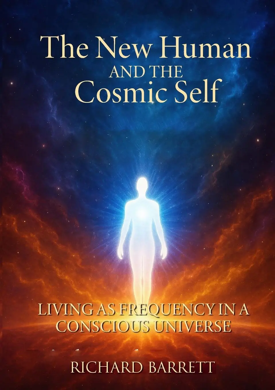 Cover: 9781300190028 | The New Human and the Cosmic Self | Richard Barrett | Taschenbuch