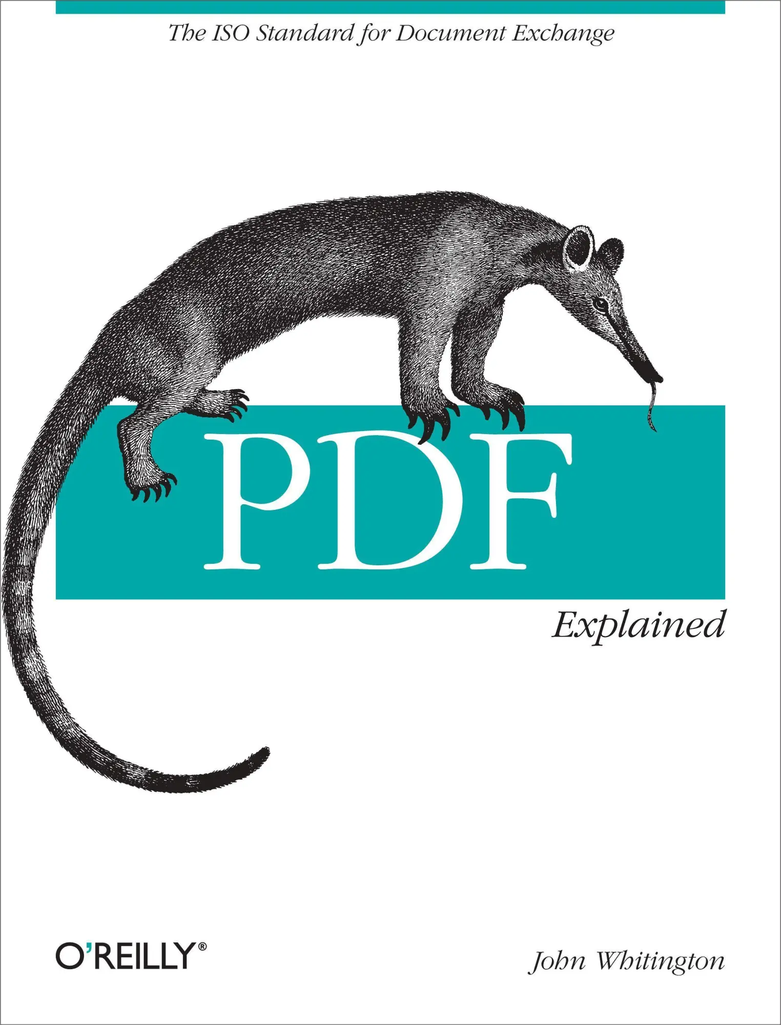 Cover: 9781449310028 | PDF Explained | The ISO Standard for Document Exchange | Whitington