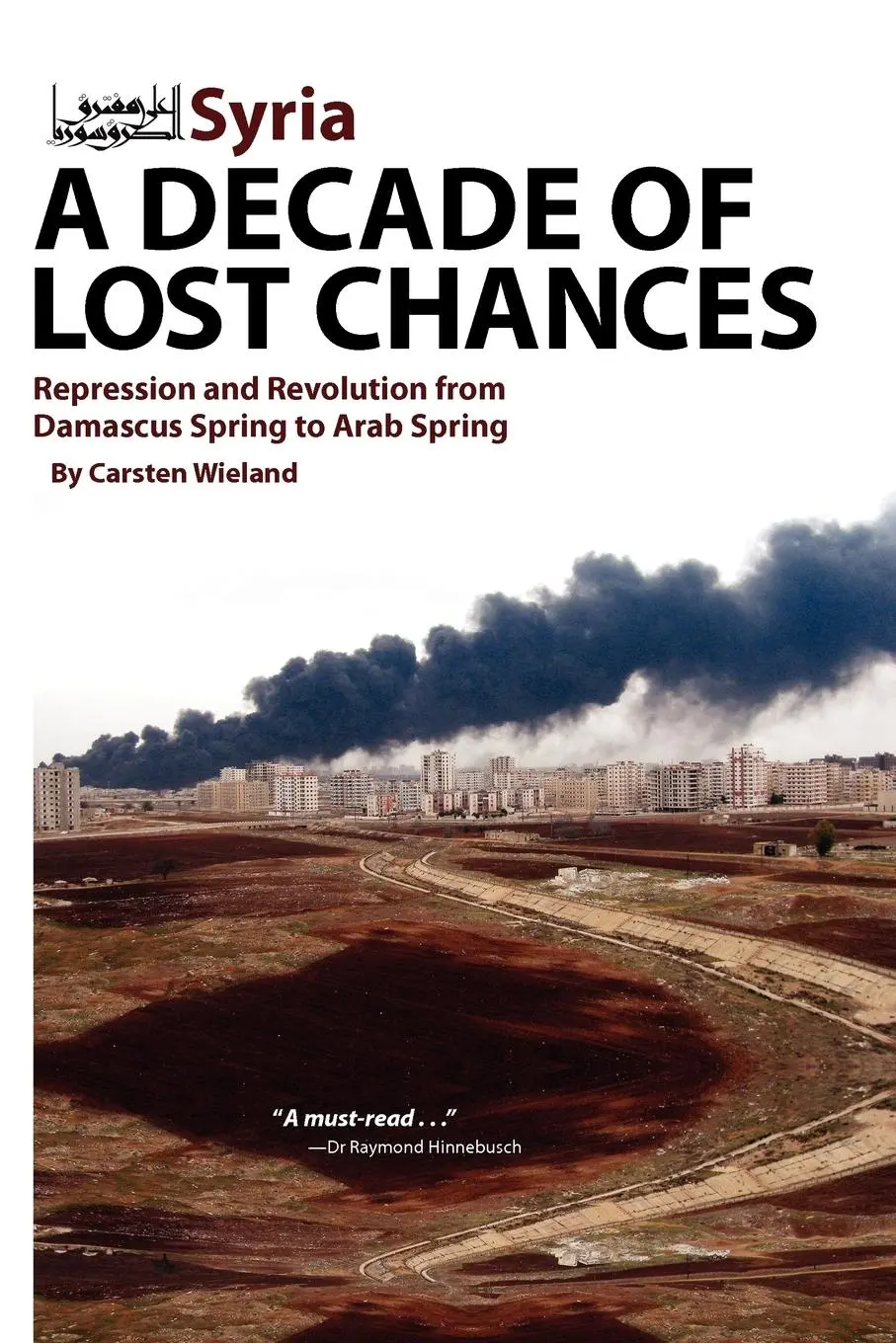 Cover: 9781614570028 | Syria - A Decade of Lost Chances | Carsten Wieland | Taschenbuch