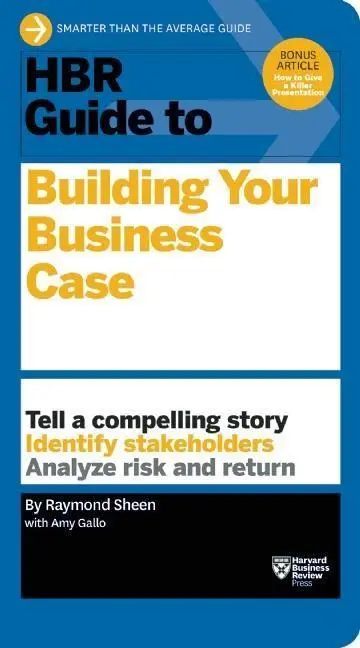 Cover: 9781633690028 | HBR Guide to Building Your Business Case | Raymond Sheen | Taschenbuch