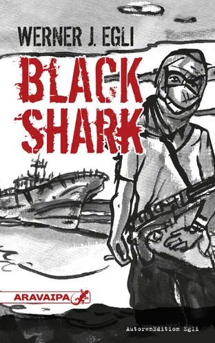 Cover: 9783038640028 | Black Shark | Werner J. Egli | Taschenbuch | Klappenbroschur | 200 S.