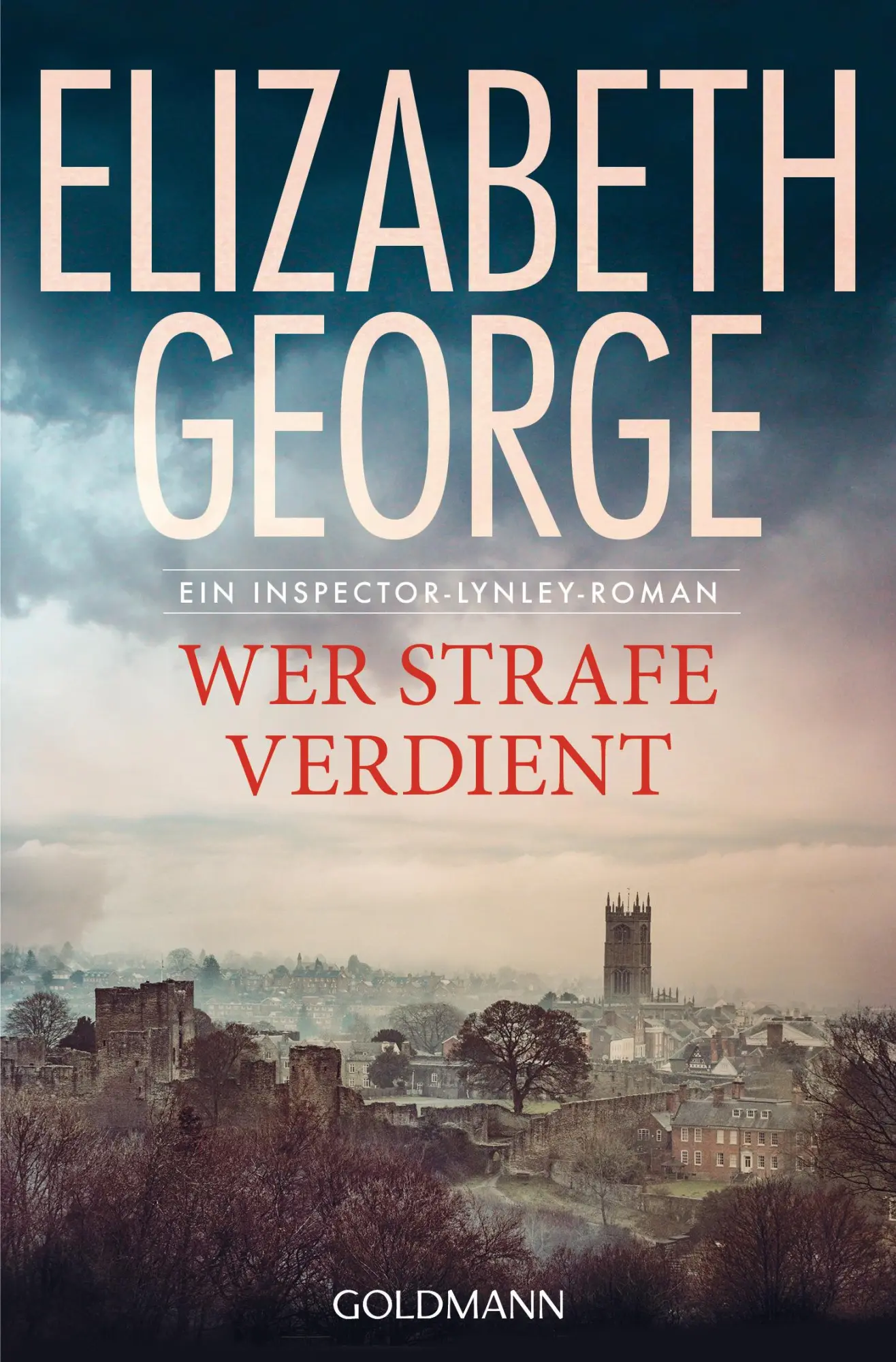 Cover: 9783442490028 | Wer Strafe verdient | Roman | Elizabeth George | Taschenbuch | 864 S. Cover: 9783442490028 | Wer Strafe verdient | Roman | Elizabeth George | Taschenbuch | 864 S.