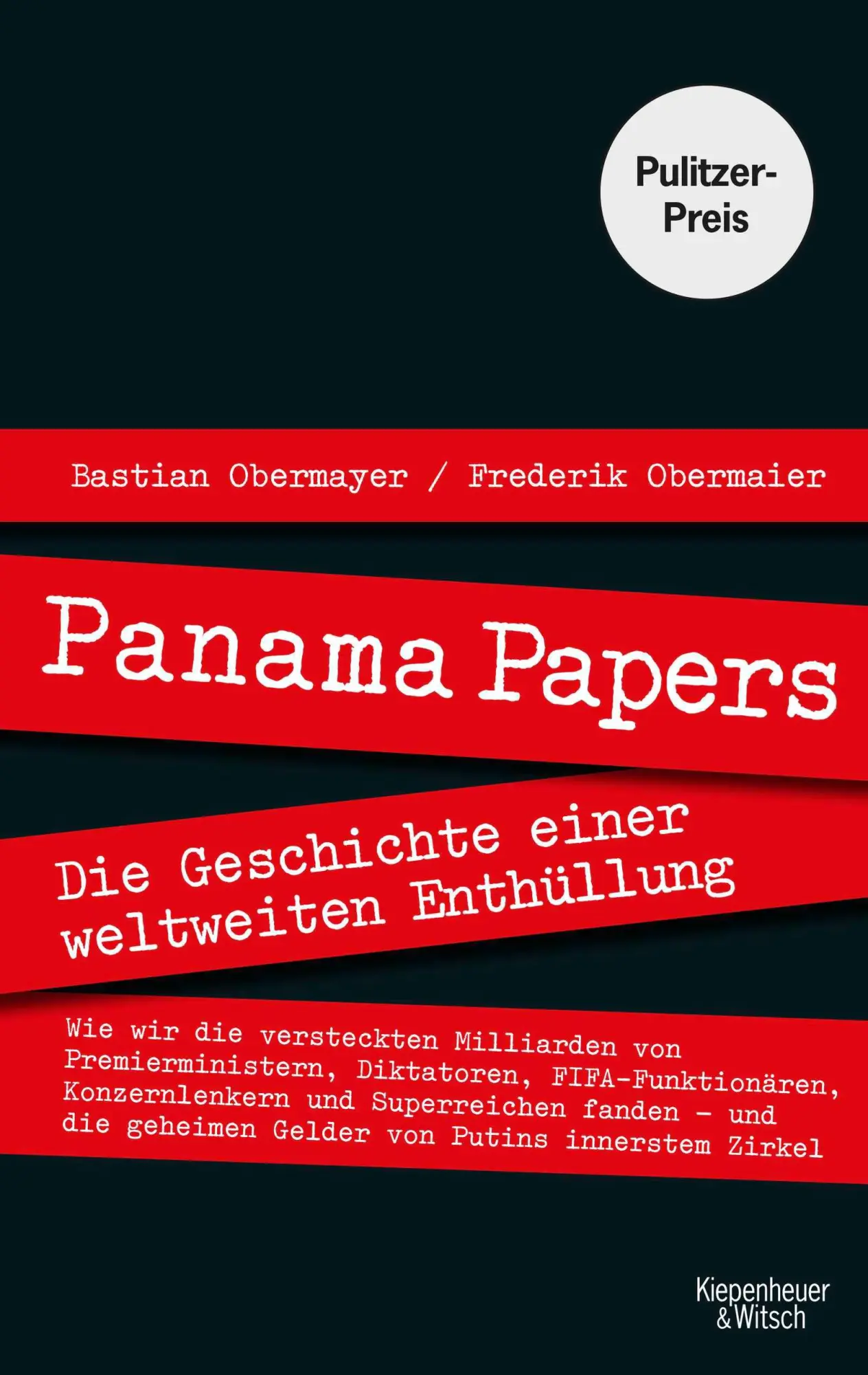 Cover: 9783462050028 | Panama Papers | Die Geschichte einer weltweiten Enthüllung | Buch