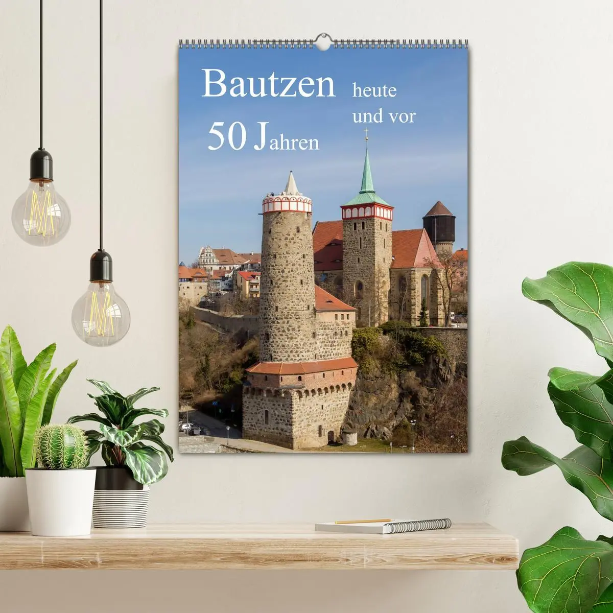 Bild: 9783516430028 | Bautzen vor 50 Jahren und heute (Wandkalender 2026 DIN A2 hoch),...