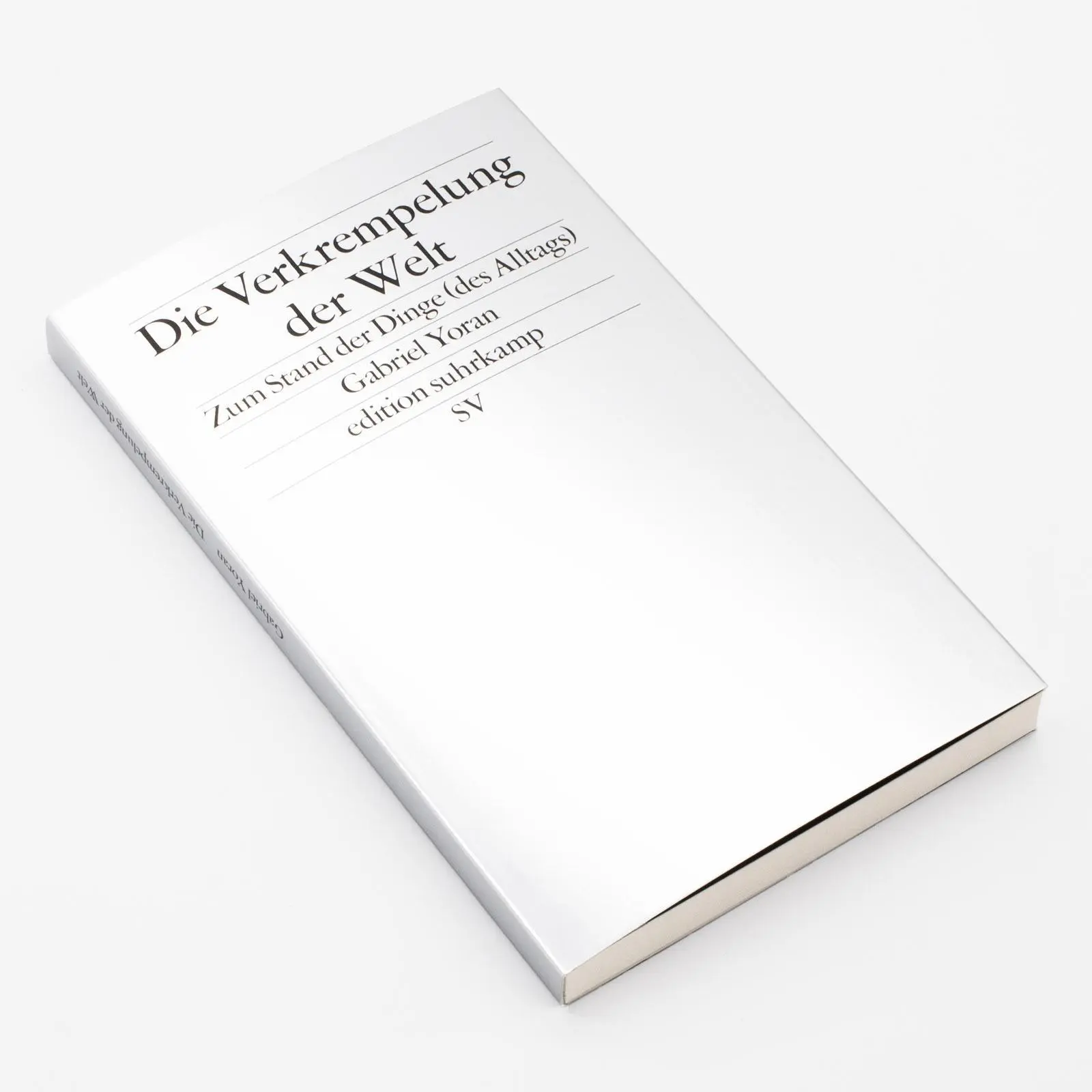 Bild: 9783518030028 | Die Verkrempelung der Welt | Gabriel Yoran | Taschenbuch | 180 S.