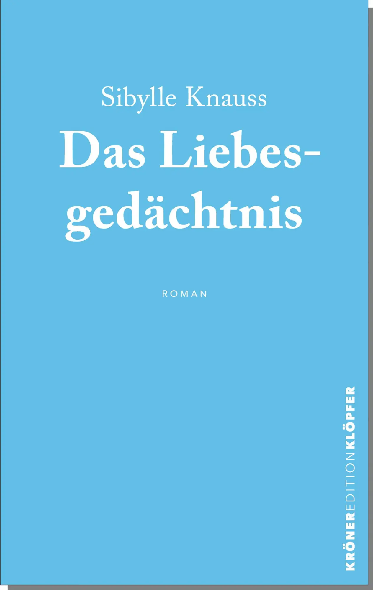Cover: 9783520770028 | Das Liebesgedächtnis | Roman | Sibylle Knauss | Taschenbuch | 190 S.