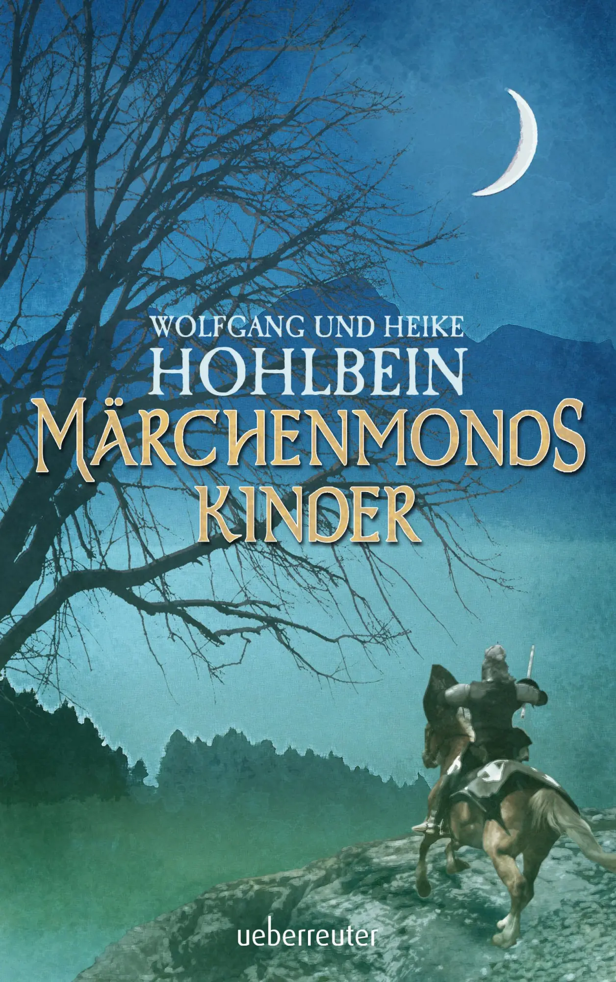 Cover: 9783764170028 | Märchenmonds Kinder | Wolfgang Hohlbein (u. a.) | Taschenbuch | 528 S.