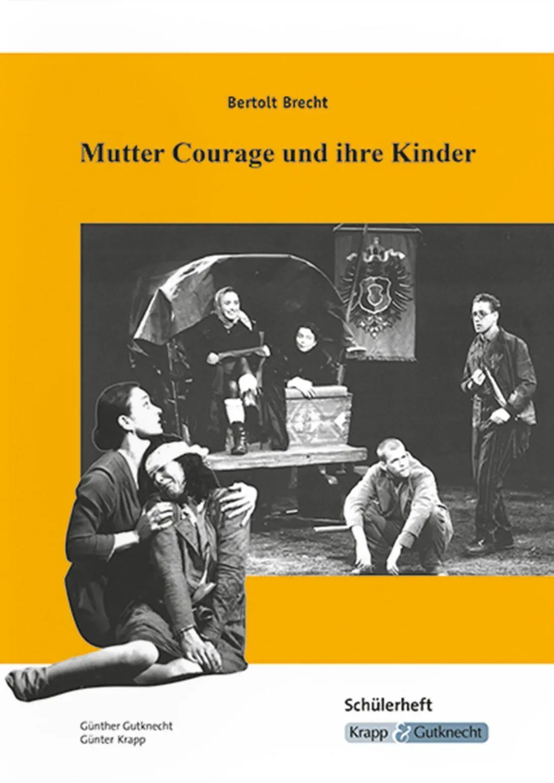 Cover: 9783963230028 | Bertolt Brecht, Mutter Courage und ihre Kinder | Gutknecht (u. a.)