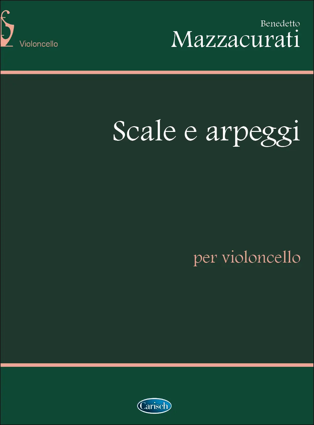 Cover: 9788850700028 | Scale E Arpeggi | Benedetto Mazzacurati | Buch | Edition Carisch